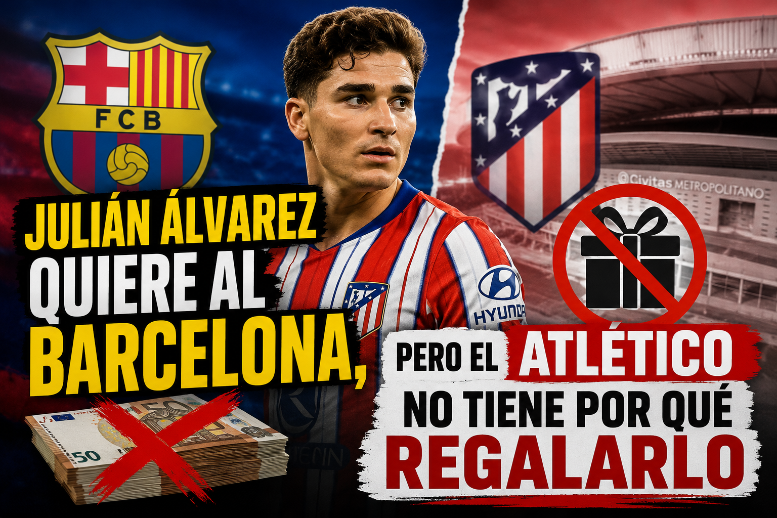 Julián Álvarez quiere al Barcelona, pero el Atlético no tiene por qué regalarlo