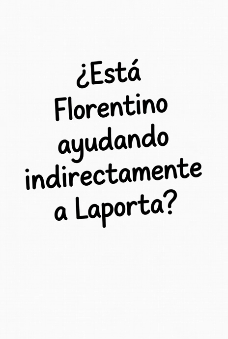 Más que rivalidad: ¿Está Florentino ayudando indirectamente a Laporta?